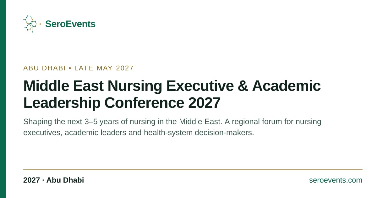 Middle East Nursing Executive & Academic Leadership Conference 2027